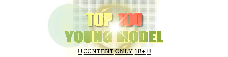 Porm 100 - Top 100 Young Model